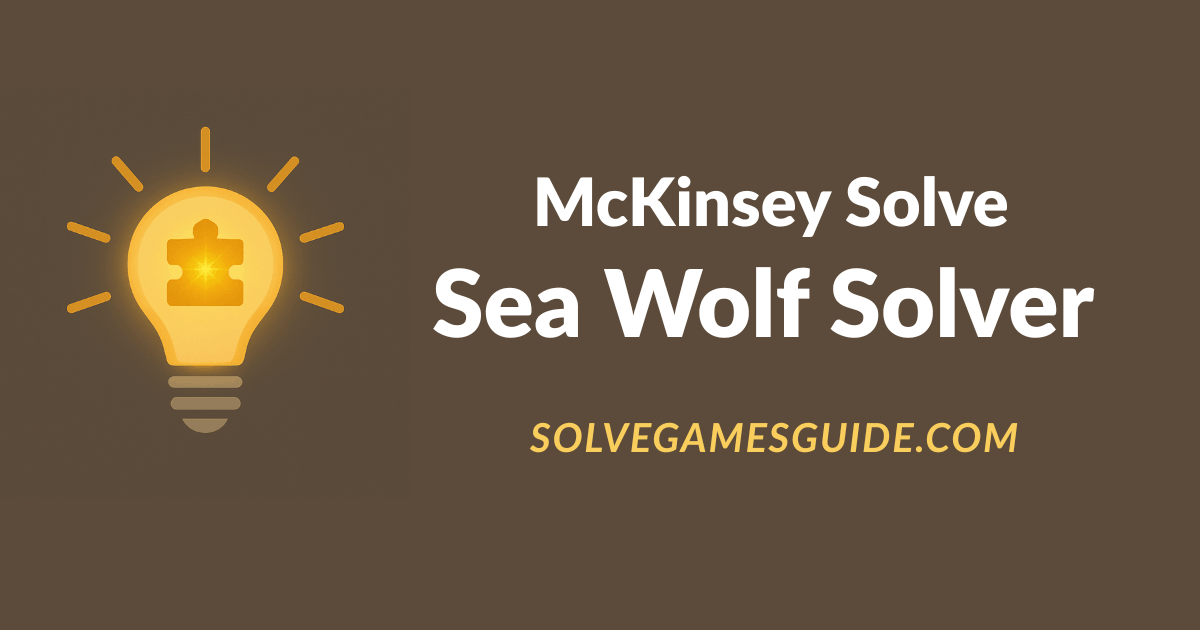 Cal Solver Games Seawolf Solver - McKinsey Solve Game Tool